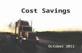 May 2011 Cost Savings October 2011. Reduce staff by a total of 1,200 Reduce facilities by 135 Reduce fleet equipment by 740 pieces Outsource when needed.