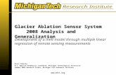Www.mtri.org Glacier Ablation Sensor System 2008 Analysis and Generalization Development of a melt model through multiple linear regression of remote sensing.