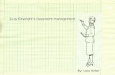Suzy Dewright’s classroom management By: Lucy Voller.