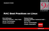 RAC Best Practices on Linux Kirk McGowan Technical Director – RAC Pack Server Technologies Oracle Corporation Session id: 40136 Roland Knapp Principal.
