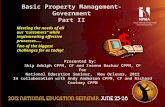 11 Basic Property Management- Government Part II Meeting the needs of all our “customers” while implementing effective processes….. Two of the biggest.