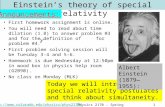 Http:// Physics 2170 – Spring 20091 Einstein’s theory of special relativity First homework assignment is online. You.