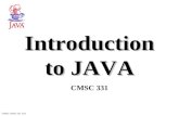 UMBC CMSC 331 Java Introduction to JAVA CMSC 331.