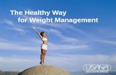 The Healthy Way for Weight Management. Why do WE Gain Weight?? Losing weight QUICK.