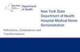 New York State Department of Health Hospital-Medical Home Demonstration Reflections, Celebrations and Transformations.