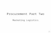 Procurement Part Two Marketing Logistics Purchasing Decision Variables: How to Rate Suppliers.