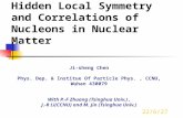 2015-10-28 Hidden Local Symmetry and Correlations of Nucleons in Nuclear Matter Ji-sheng Chen Phys. Dep. & Institue Of Particle Phys., CCNU, Wuhan 430079.