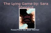The Lying Game by: Sara Shepard PowerPoint by: Zoe' Hunter.