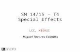 LCC, MIERSI SM 14/15 – T4 Special Effects Miguel Tavares Coimbra.