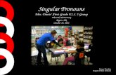 Singular Pronouns Mrs. Davis’ First Grade ELL 2 Group Westside Elementary Rogers, AR October 14, 2011 Susan Hensley Rogers Public Schools.