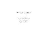 WRAP Update WESTAR Meeting San Francisco April 25, 2011.