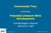 Areva Resources SENES Consultants Limited Kivalliq Inuit Association Community Tour concerning Potential Uranium Mine Development Kivalliq Region, Nunavut.
