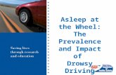 Asleep at the Wheel: The Prevalence and Impact of Drowsy Driving