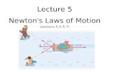 Lecture 5 Newton’s Laws of Motion (sections 5.5-5.7 )