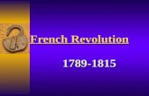 French Revolution 1789-1815. Preview to the French Revolution.