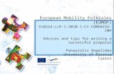 European Mobility Folktales (EUMOF) 510224-LLP-1-2010-1-CY-COMENIUS-CMP Advices and tips for writing a successful proposal Panayiotis Angelides University.