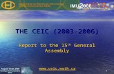 1 THE CEIC (2003-2006) Report to the 15 th General Assembly .