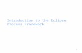 1 Introduction to the Eclipse Process Framework. Made available under EPL v1.0 2 EPF is an Open Source project within the Eclipse Foundation The goals.