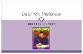 BEVERLY CLEARY Dear Mr. Henshaw. Author Notes Beverly Cleary Biography.