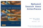Natural Search User Interfaces Prof. Marti Hearst UC Berkeley March/April, 2012 Book full text freely available at: .