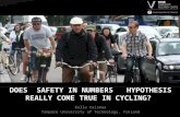 DOES ”SAFETY IN NUMBERS ” HYPOTHESIS REALLY COME TRUE IN CYCLING? Kalle Vaismaa Tampere University of Technology, Finland.