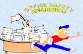 What are some of the hazards we encounter in offices? Ergonomic issues Fire & Evacuation Electrical Cords & Equipment Heat-generating sources Hand &