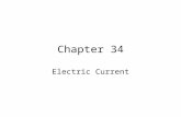 Chapter 34 Electric Current. The Big Idea Electric current is related to the voltage that produces it and the resistance that opposes it. Voltage equals.