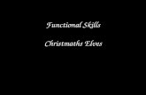 Functional Skills Christmaths Elves. Functional Skills Christmaths Elves.