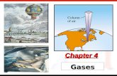 ? Gases Chapter 4. Kinetic Molecular Theory Particles in an Ideal Gases…  have no volume.  have elastic collisions.  are in constant, random, straight-line.
