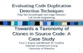 1 Evaluating Code Duplication Detection Techniques Filip Van Rysselberghe and Serge Demeyer Lab On Re-Engineering University Of Antwerp Towards a Taxonomy.