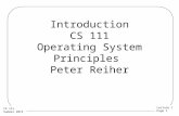 Lecture 1 Page 1 CS 111 Summer 2013 Introduction CS 111 Operating System Principles Peter Reiher.