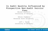Von Allmen School of Accountancy Is Audit Quality Influenced by Prospective Non-Audit Service Fees Monika Causholli University of Kentucky Dennis Chambers.