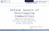 1/52 Overlapping Community Search Graph Data Management Lab, School of Computer Science GDM@FUDANGDM@FUDAN  GDM@FUDANGDM@FUDAN .