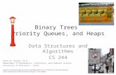 Binary Trees Priority Queues, and Heaps Data Structures and Algorithms CS 244 Brent M. Dingle, Ph.D. Department of Mathematics, Statistics, and Computer.