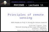 1 Atmospheric Radiation – Lecture 11 PHY2505 - Lecture 11 Principles of remote sensing With thanks to Prof. K. Strong for lecture material Selected figures.
