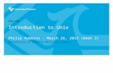 POS/420 Philip Robbins – March 26, 2013 (Week 3) University of Phoenix Mililani Campus Introduction to Unix.
