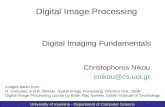 University of Ioannina - Department of Computer Science Digital Imaging Fundamentals Christophoros Nikou cnikou@cs.uoi.gr Digital Image Processing Images.
