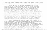 Copying and Pasting Formulas and Functions Copying and Pasting Formulas and Functions, Slide 1Copyright © 2004, Jim Schwab, University of Texas at Austin.