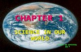 CHAPTER 1 SCIENCE IN OUR WORLD Start up activity pg 3.