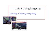 Unit 4 Using language Listening & Reading & Speaking.