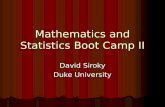 Mathematics and Statistics Boot Camp II David Siroky Duke University.