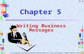 5.1 To accompany Excellence in Business Communication, 5e, Thill and Bovée © 2002 Prentice-Hall Chapter 5 Writing Business Messages.