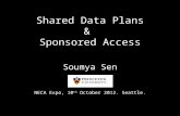 Shared Data Plans & Sponsored Access Soumya Sen NECA Expo, 10 th October 2012. Seattle.