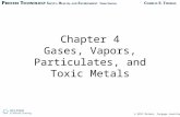 © 2012 Delmar, Cengage Learning Chapter 4 Gases, Vapors, Particulates, and Toxic Metals.