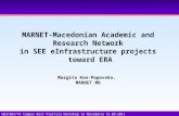 MARNET-Macedonian Academic and Research Network in SEE eInfrastructure projects toward ERA Margita Kon-Popovska, MARNET MB GN3/NA3/T4 Campus Best Practice.