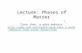 Lecture: Phases of Matter “jane chen: a warm embrace”  that_saves_lives.html .
