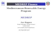 MEDREP Finance Mediterranean Renewable Energy Program MEDREP Jan Kappen Project Manager, Energy Finance UNEP-DTIE  jan.kappen@unep.fr.