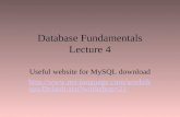 Database Fundamentals Lecture 4 Useful website for MySQL download  language.com/workshops/Default.asp ?workshop=21.