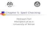 Chapter 5: Spell Checking Heshaam Faili hfaili@ece.ut.ac.ir University of Tehran.