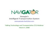 Georgia’s Intelligent Transportation System  Talking Technology and Transportation (T3) Webinar March 4, 2008.